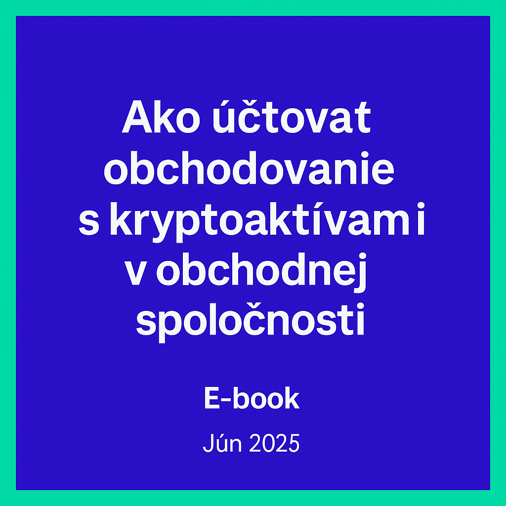 Účtovanie kryptoaktív od roku 2025 - Nové pravidlá v praxi